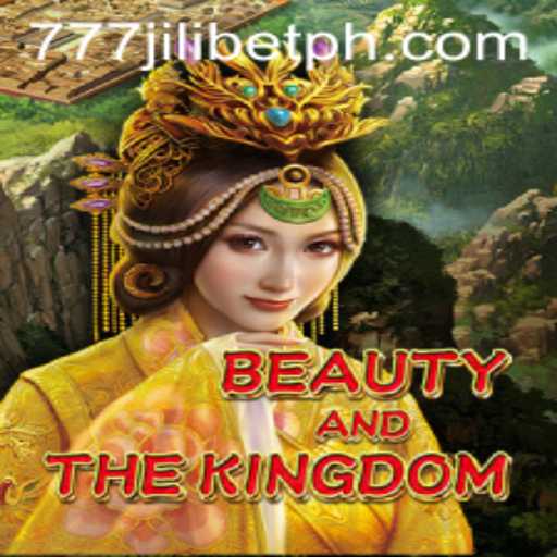 The Enchanting World of BeautyAndTheKingdom and the Magic of 777JiliBet