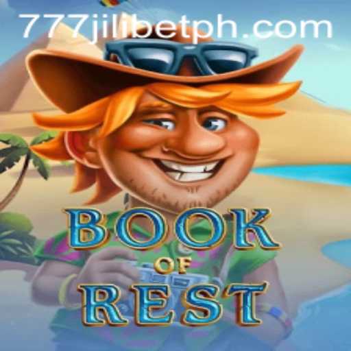 Exploring the Exciting World of BookofRest: A Dive into 777JiliBet
