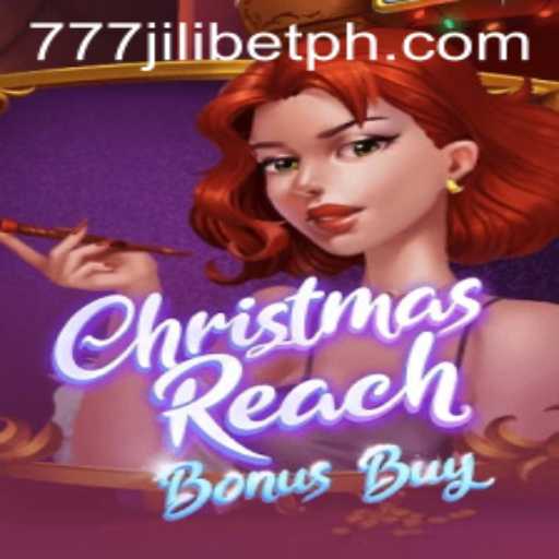 Discover the Excitement of ChristmasReachBonusBuy with 777JiliBet