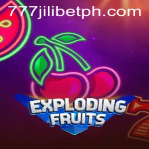 Exploring the World of 'ExplodingFruits' with 777JiliBet