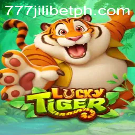 LuckyTiger: Unleashing the Excitement with 777JiliBet