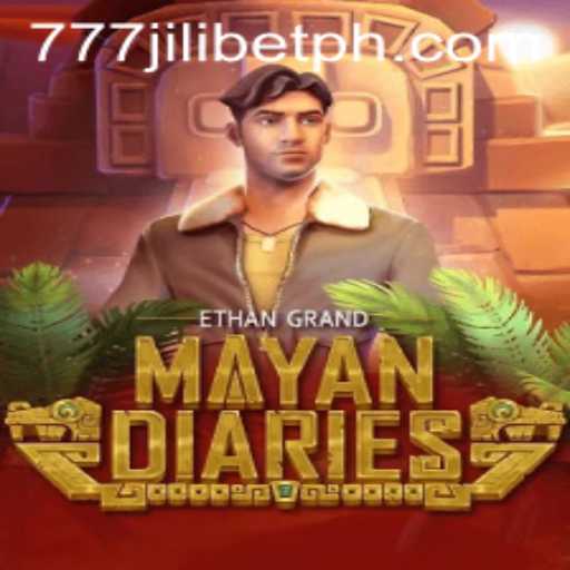 Exploring the Exciting World of MayanDiaries with 777JiliBet