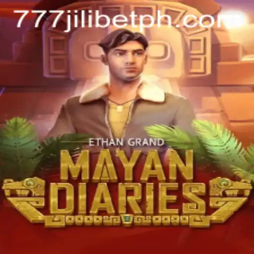 Exploring the Exciting World of MayanDiaries with 777JiliBet