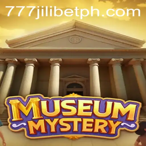 Explore the Enigmatic World of MuseumMystery with 777JiliBet