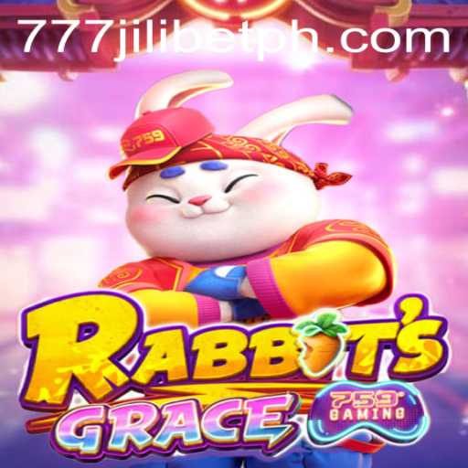 RabbitsGrace: A New Entrant in the World of 777JiliBet