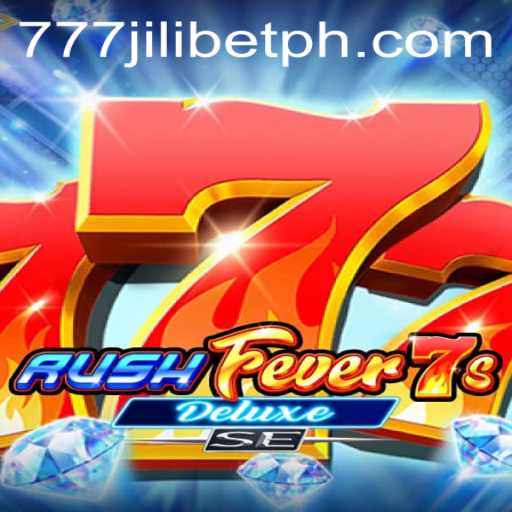 Discovering the Thrill of RushFever7sDeluxeSE: The Ultimate Gaming Experience with 777JiliBet