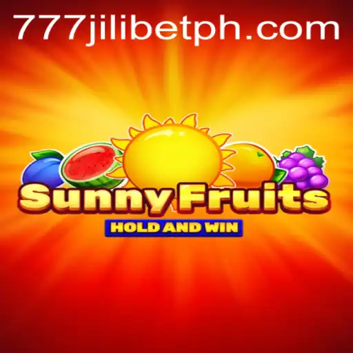 Exploring SunnyFruits: A Juicy Adventure with 777JiliBet