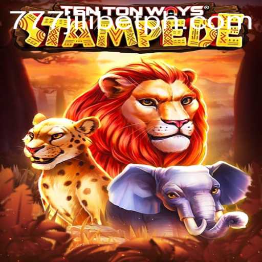 Discover the Excitement of TenTonWaysStampede with 777JiliBet