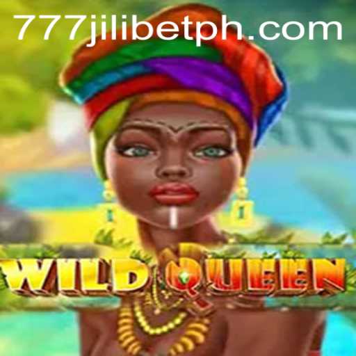 Exploring the Exciting World of WildQueen: A 777JiliBet Masterpiece
